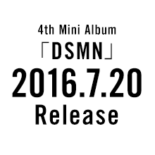 JUNHO(From 2PM)4th Mini Album 「DSMN」2016年7月20日 リリース