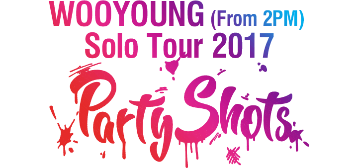 WOOYOUNG (From 2PM) Solo Tour 2017 “Party Shots”