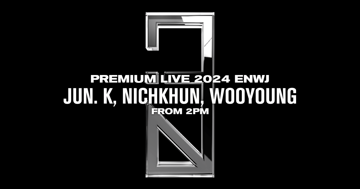 Jun. K, NICHKHUN, WOOYOUNG (From 2PM) Premium Live 2024