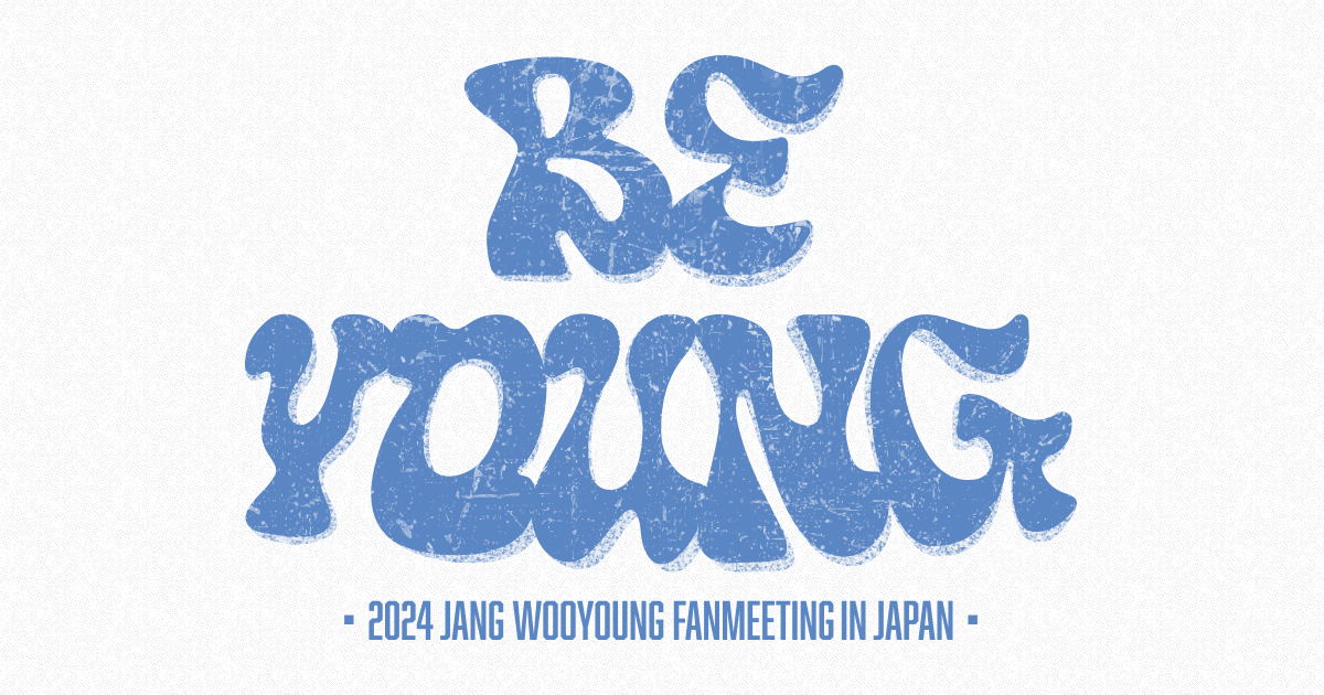 2024 Jang Wooyoung Fan meeting〈Be Young〉in Japan Special Site